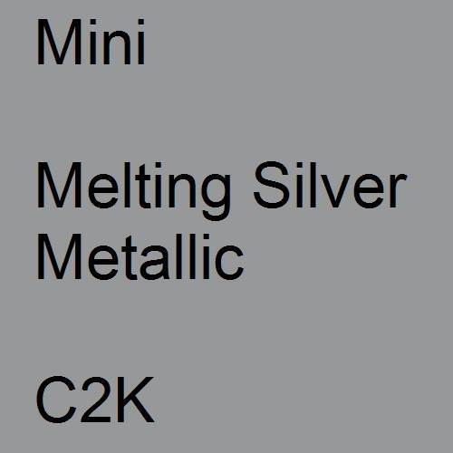 Mini, Melting Silver Metallic, C2K.